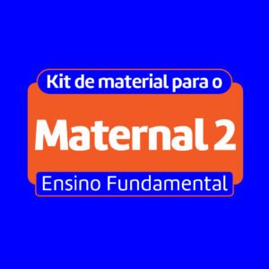 Kit do Aluno – Maternal 2